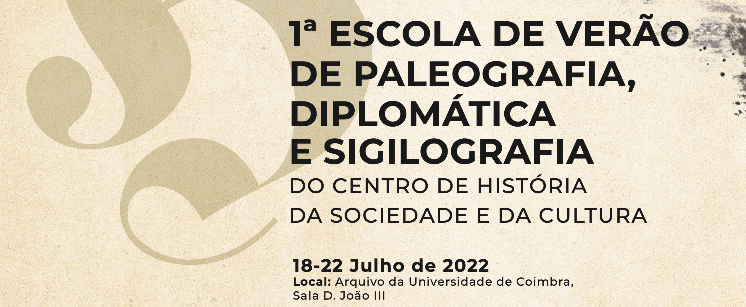 1.ª Escola de Verão de Paleografia, Diplomática e Sigilografia do CHSC