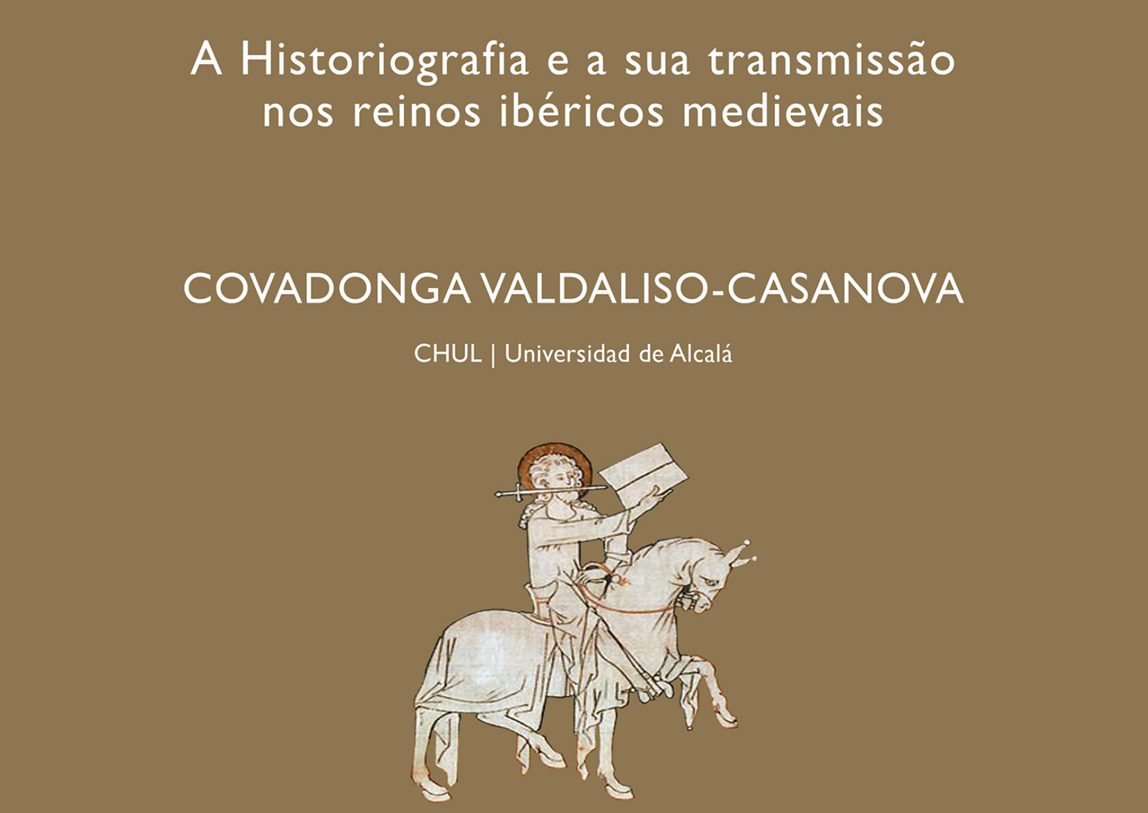 Conferência por Covadonga Valdaliso-Casanova: A historiografia e a sua transmissão nos reinos ibéricos medievais
