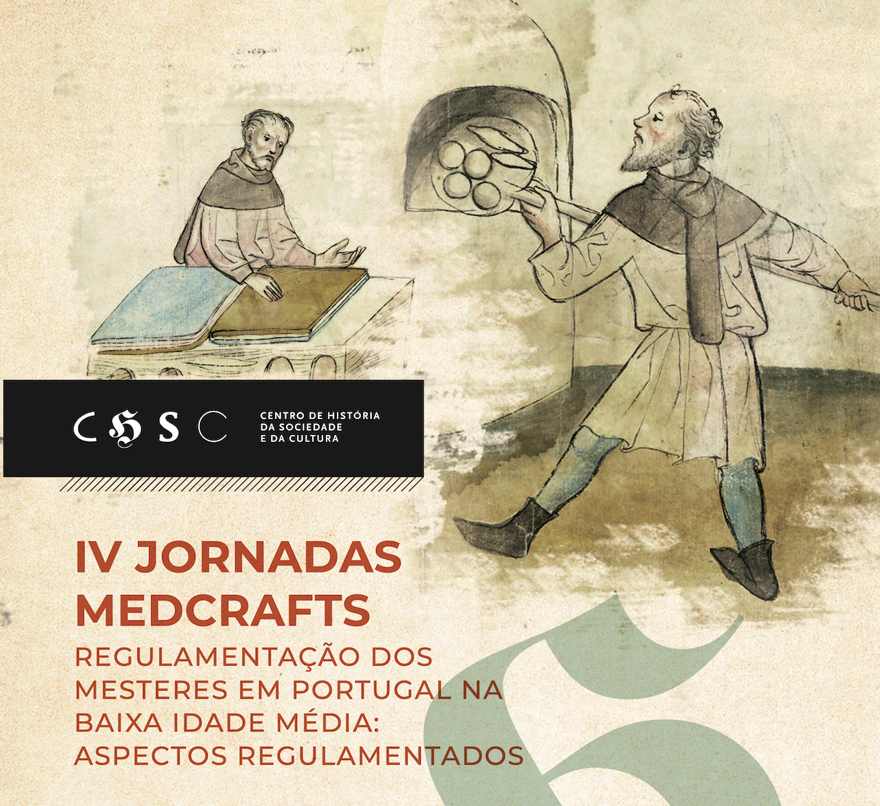 IV Jornadas Medcrafts: Regulamentação dos mesteres em Portugal na Baixa Idade Média: aspectos regulamentados