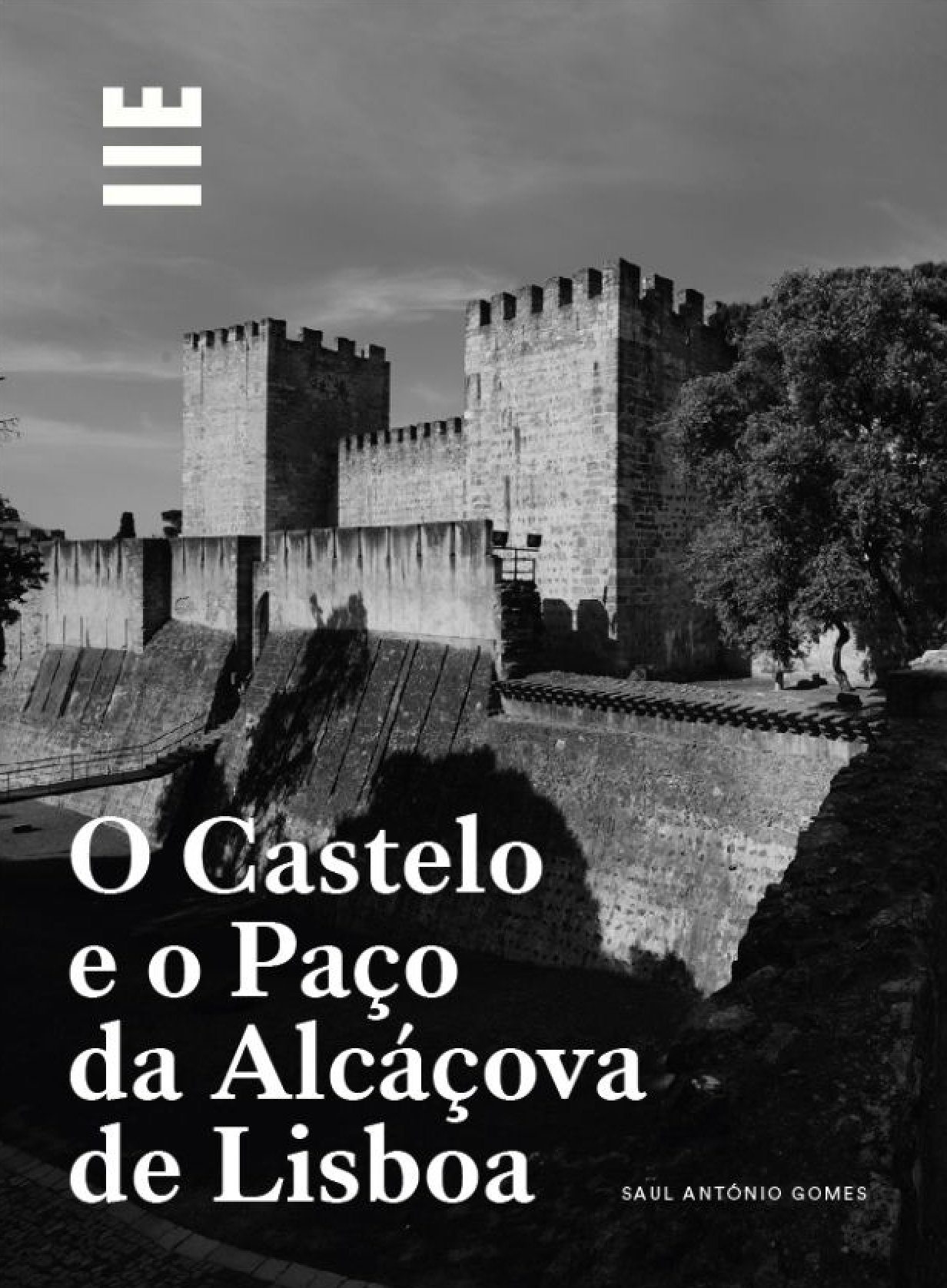 Lançamento da obra O Castelo e o Paço da Alcáçova de Lisboa, da autoria de Saul António Gomes, investigador do CHSC