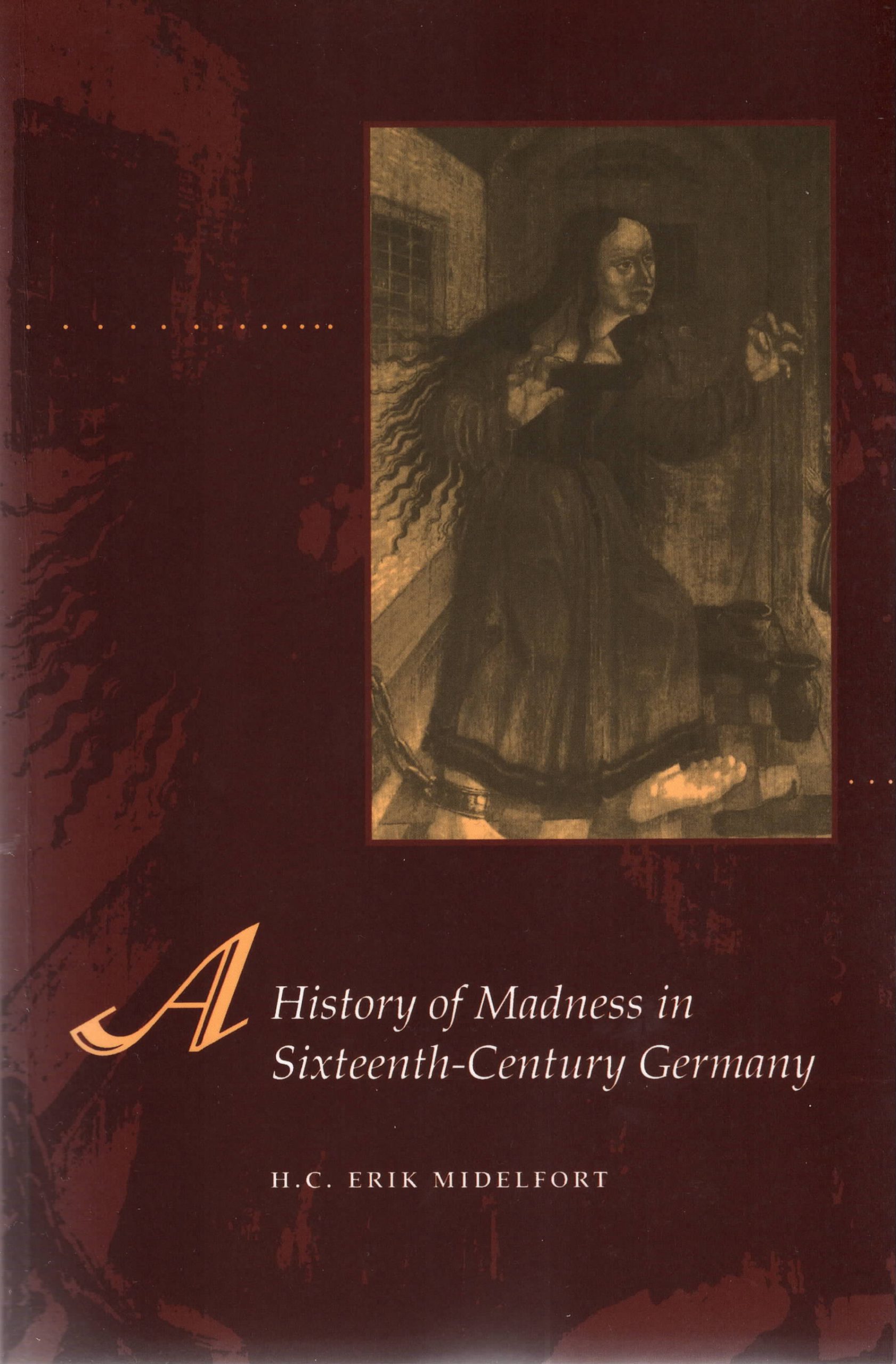 A history of madness in sixteenth-century Germany