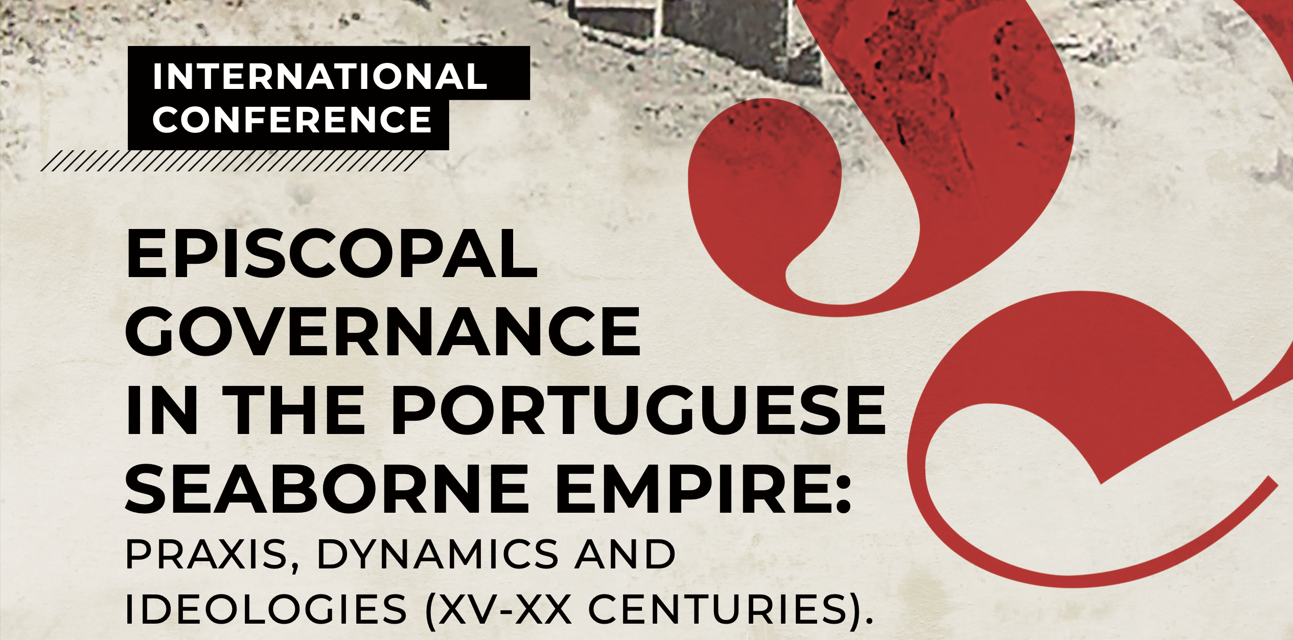 Episcopal Governance in the Portuguese Seaborne Empire: Praxis, Dynamics  and Ideologies, (XV-XX centuries) – Centro de História da Sociedade e da  Cultura