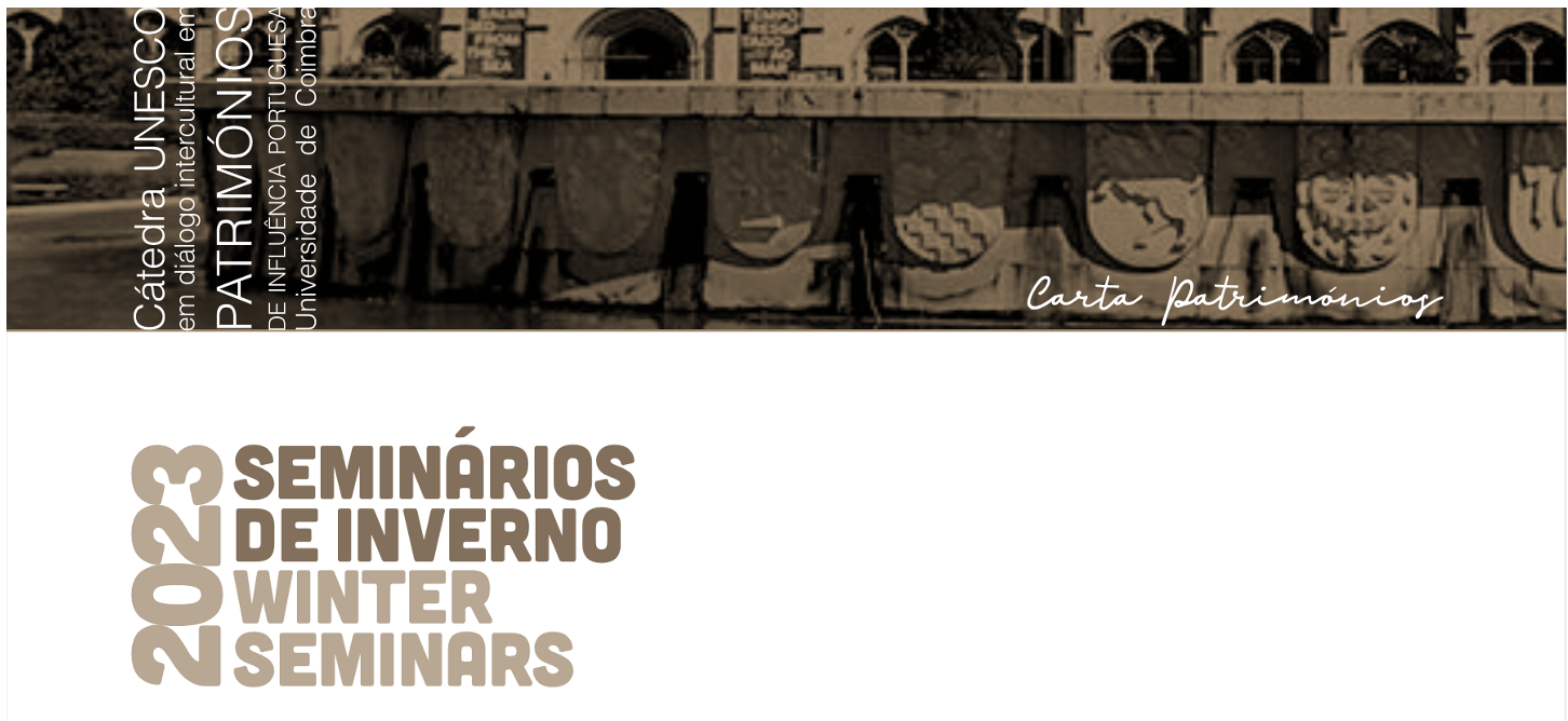 Winter Seminars 2023: Unesco Chair: Heritages of Portuguese Influence