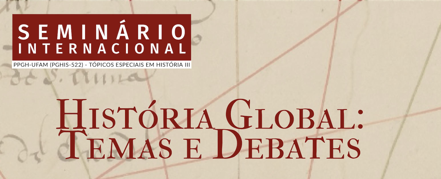 Seminário internacional História Global: Temas e Debates