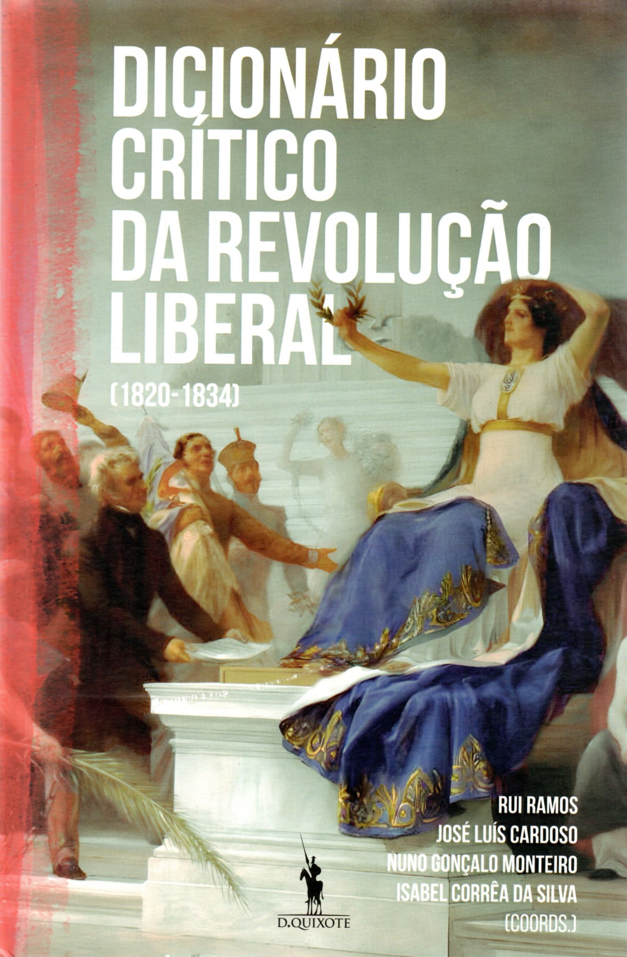Dicionário crítico da Revolução Liberal (1820-1834)
